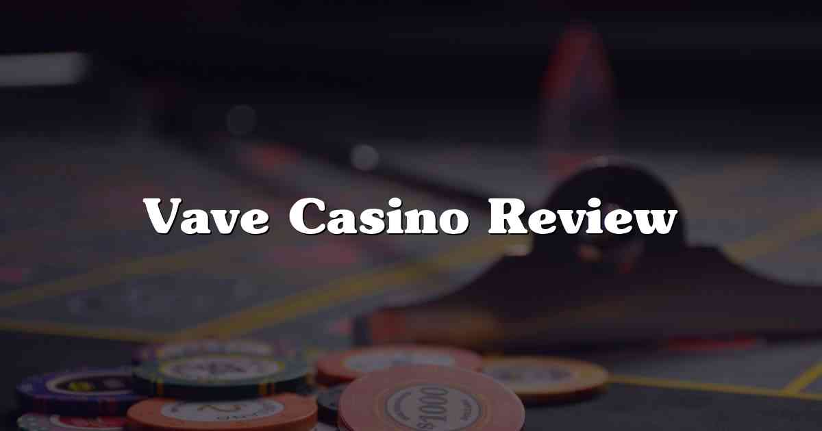 Vave Casino Review