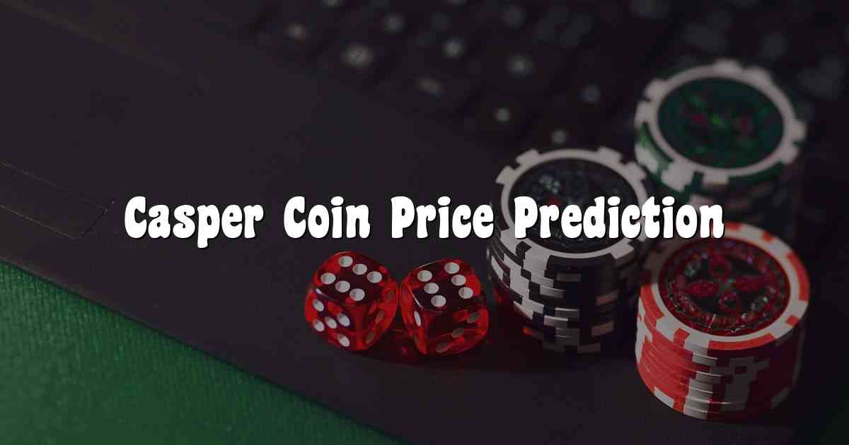 Casper Coin Price Prediction