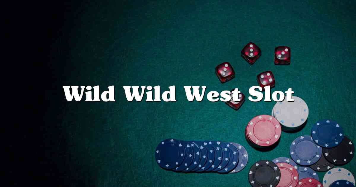 Wild Wild West Slot