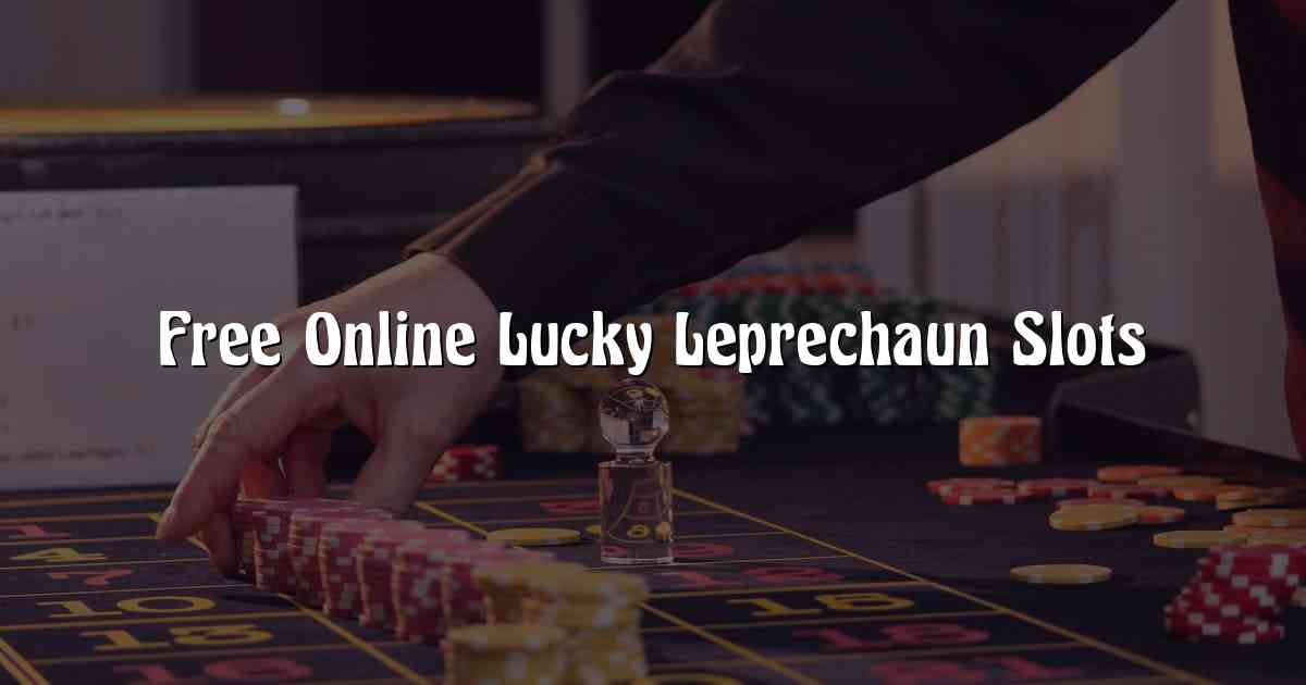 Free Online Lucky Leprechaun Slots