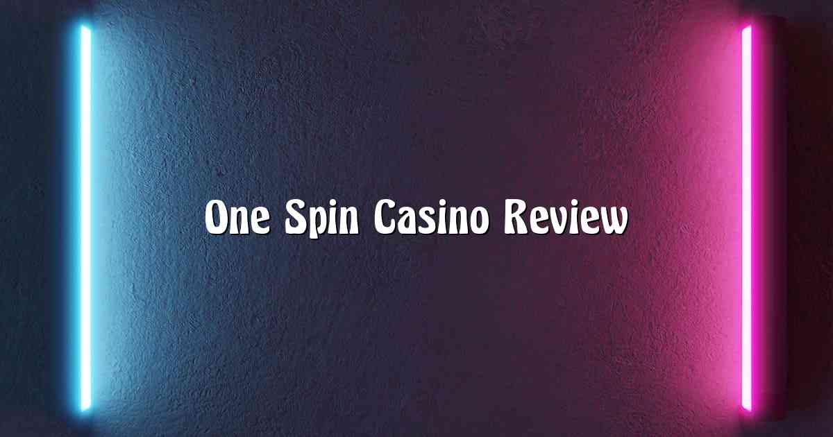 One Spin Casino Review