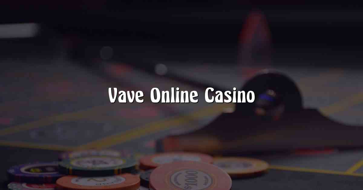 Vave Online Casino